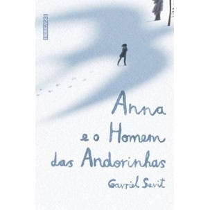 ANNA E O HOMEM DAS ANDORINHAS autor Gavriel Savit