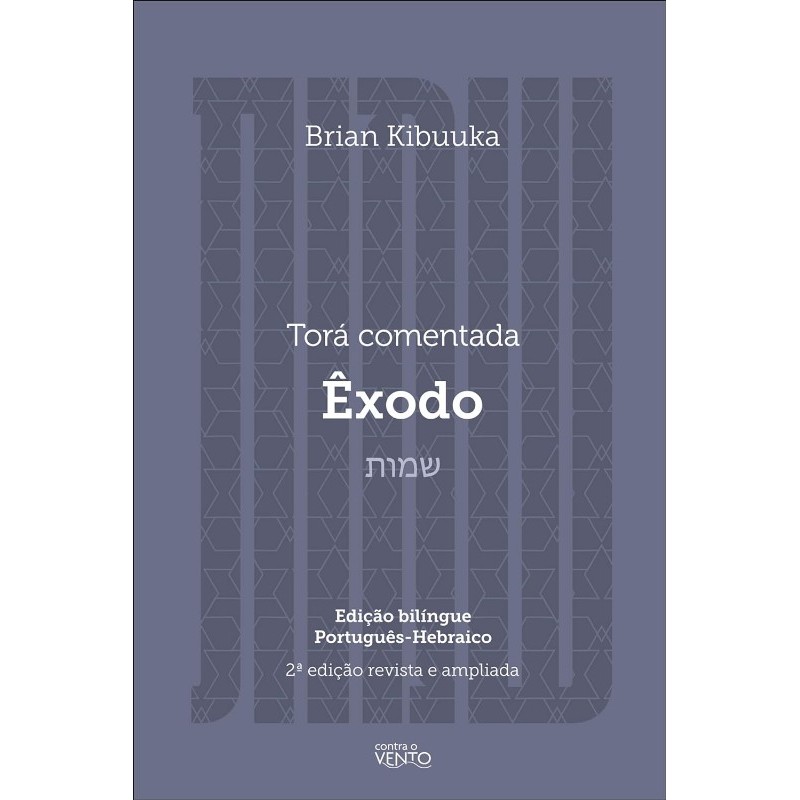 Tora Comentada: Exodo