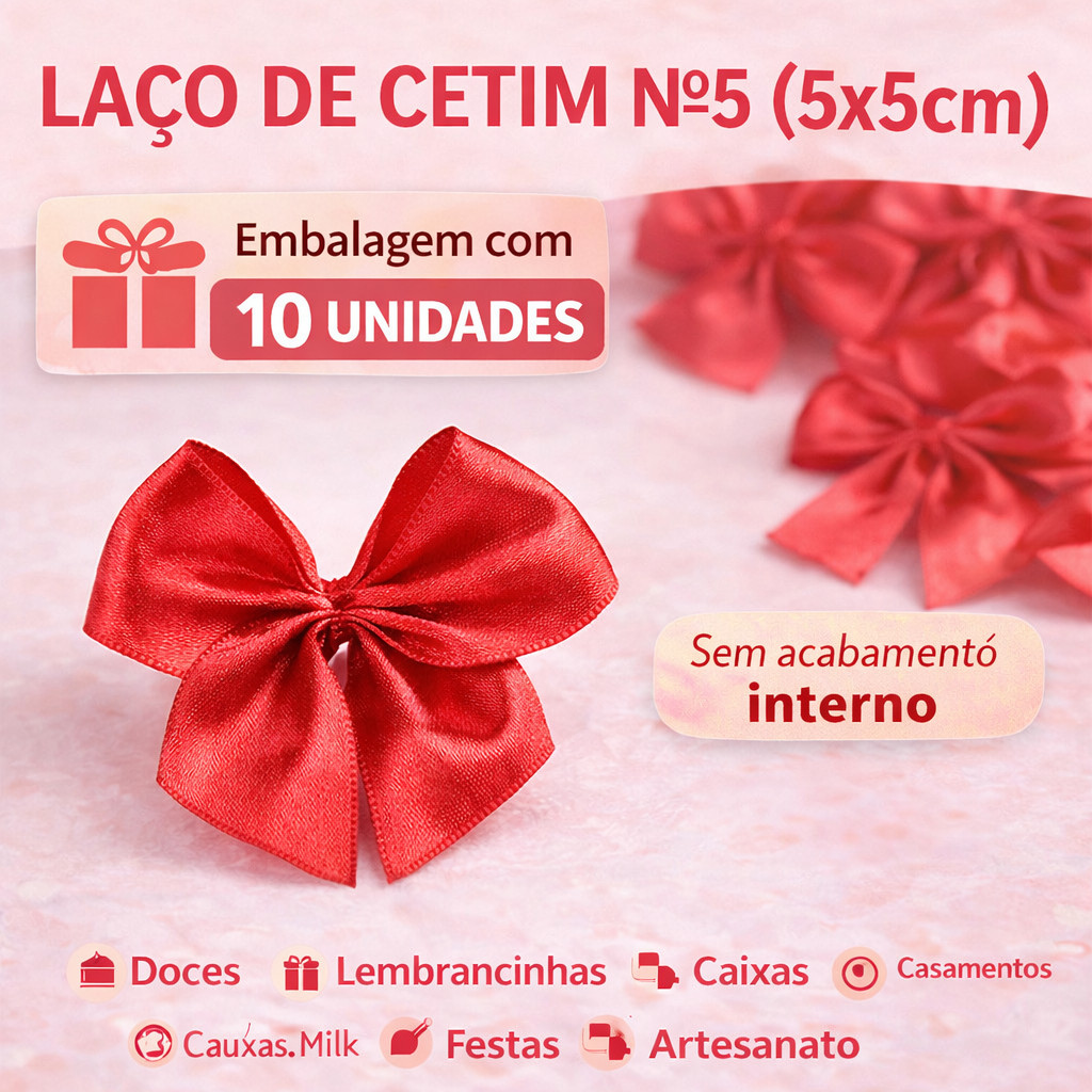Laço de Cetim Nº 5 (5x5cm) – Kit 10 Unid | Decorativo para Doces, Caixas, Lembrancinhas e Festas