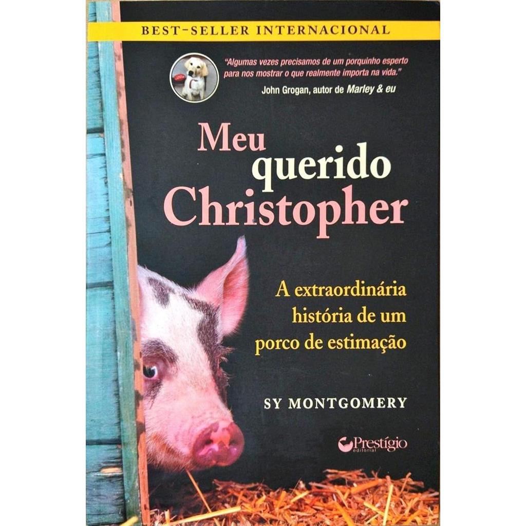 Meu Querido Christopher - Montgomery autor Sy Montgomery