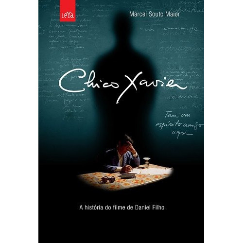 Livro Chico Xavier - A História Do Filme De Daniel Filho, De Souto Maior, Marcelo. Editora Casa Dos Mundos Produção Edit