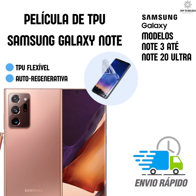 Película TPU Samsung Galaxy Note Flexível Auto-Regenerativa Note 3 ao Note 20 Ultra