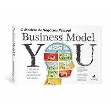 O MODELO DE NEGÓCIOS PESSOAL: BUSINESS MODEL YOU autor ALEXANDER OSTERWALDER, YVES PIGNEUR