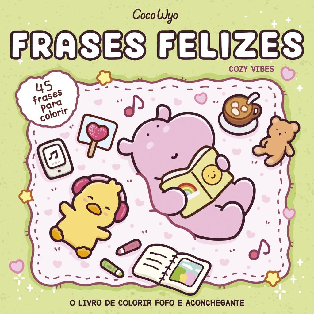 Frases felizes (Cozy Vibes) – livro de colorir Coco Wyo com frases inspiradoras para colorir Livros MK Livro