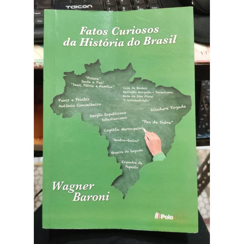 Fatos Curiosos da História do Brasil de Wagner Baroni 7795160