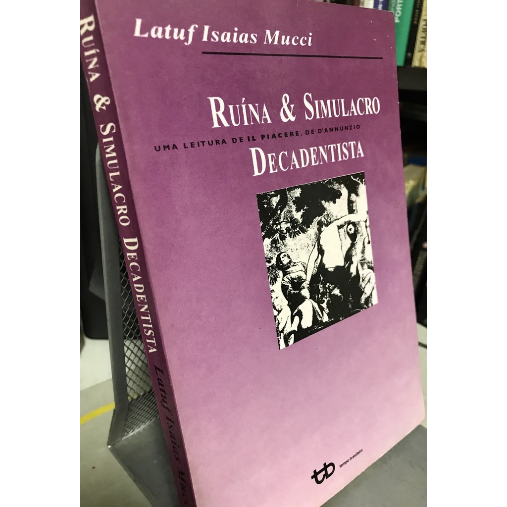 Ruína e Simulacro Decadentista de Latuf Isaias Mucci 7856660