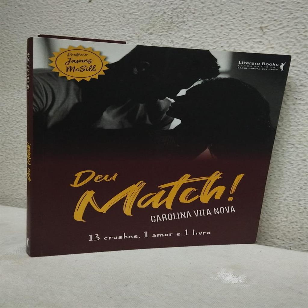 Deu Match! 13 crushes, 1 amor e 1 livro autor Nova, Carolina Vila
