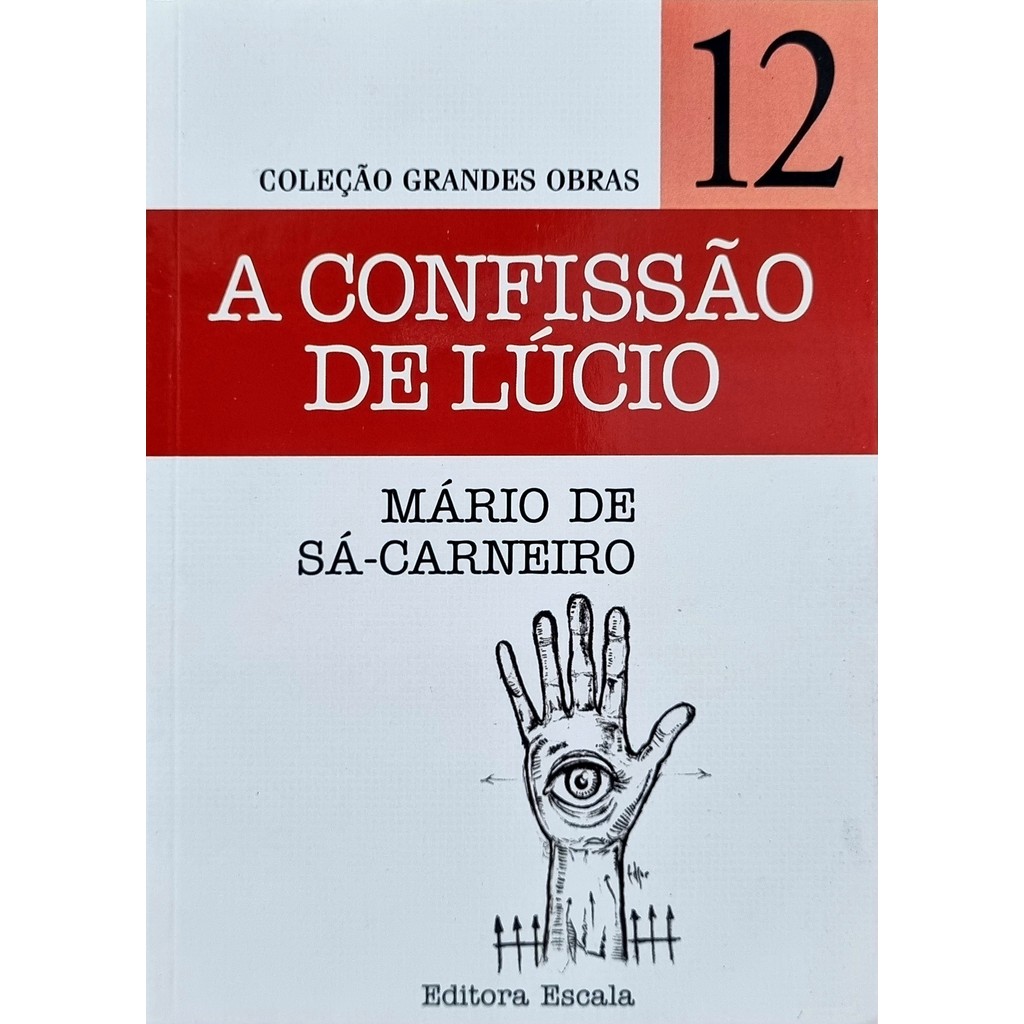 Livro: A confissão de Lúcio Autor: Mário de Sá-Carneiro (Novo, Lacrado)
