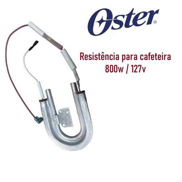 RESISTÊNCIA cafeteira OSTER 800W / 127V  OCAF 500 / OCAF 501 (compativel com Eletrolux)