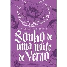 Sonho de uma noite de verão - Texto adaptado em Prosa autor William Shakespeare / Adap. Tiago de Melo Andrade