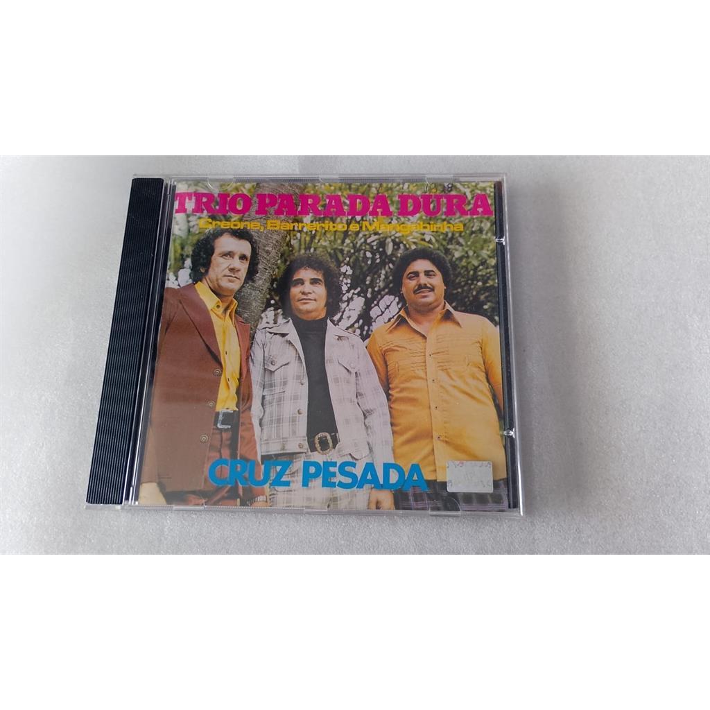 CD Creone, Barrerito e Man Trio Parada Dura - Cruz Pesada