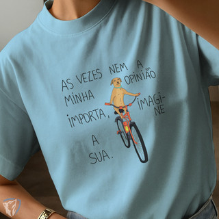 Camiseta Frase Engraçada | As Vezes Nem a Minha Opinião Importa Premium