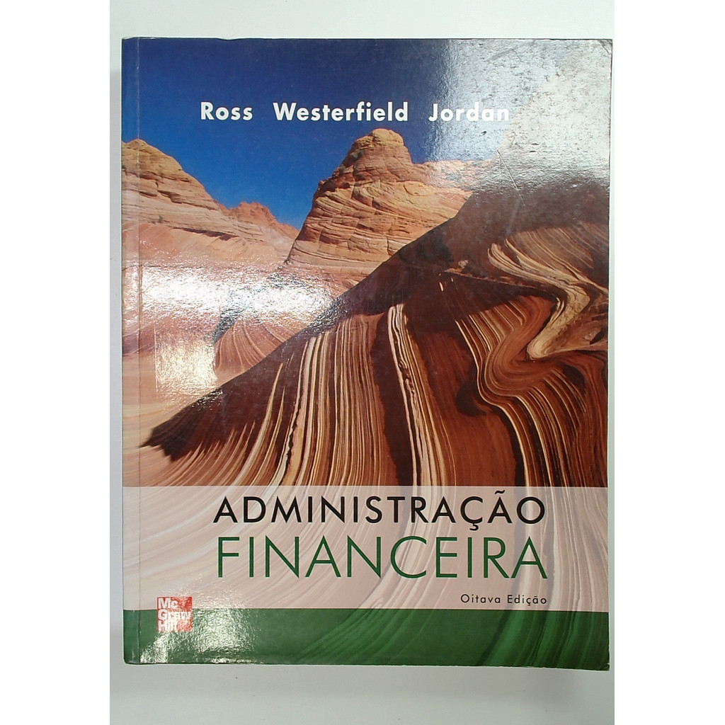 Livro: Administração Financeira - Stephen A. Ross / R. W. Westerfield / Bradford D. Jordan  (Usado)