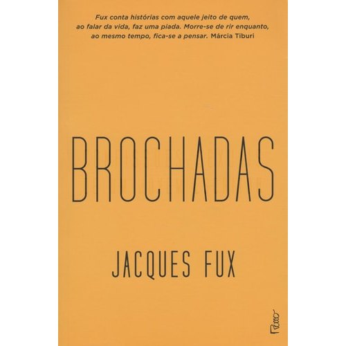 Livro Brochadas Confissões Sexuais De Um Jovem Escritor de Jacques Fux 7946576