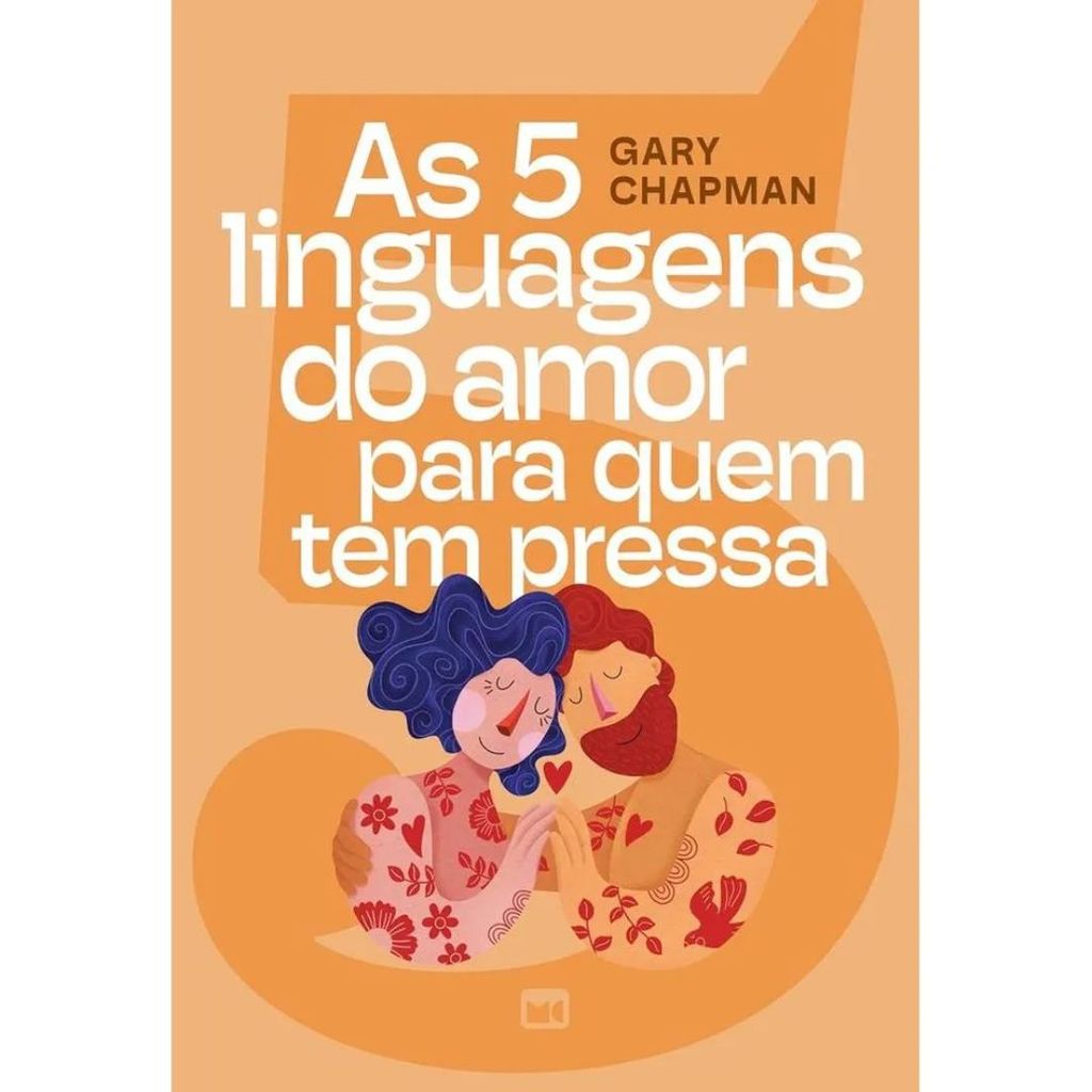 As 5 Linguagens Do Amor Para Quem Tem Pressa | Gary Chapman