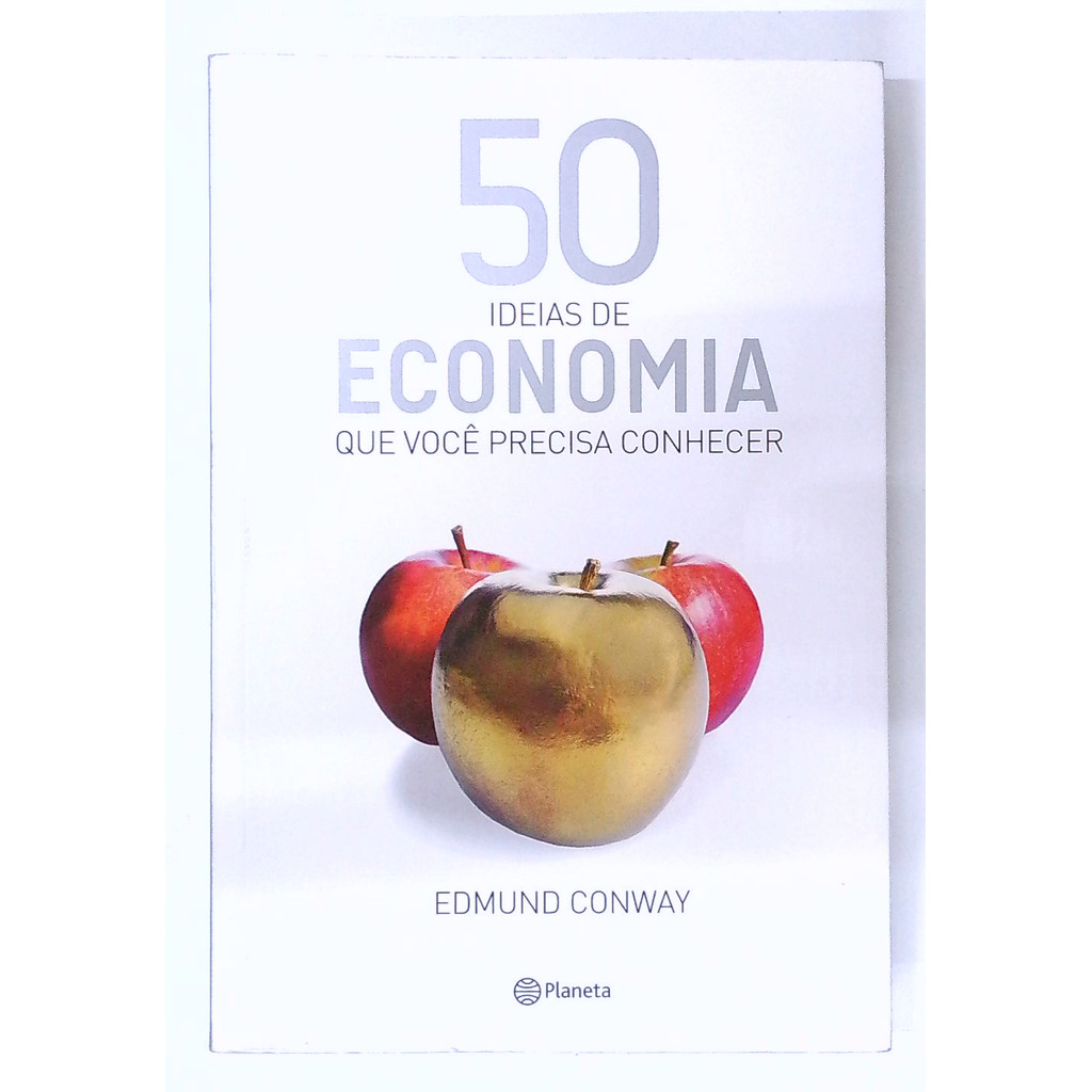 Livro: 50 Ideias de Economia que Você Precisa Conhecer - Edmund Conway (Usado)