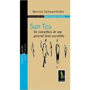 Sun Tzu: os Conselhos de um General Bem-sucedido autor Werner Schwanfelder; Mario Sergio Cortella
