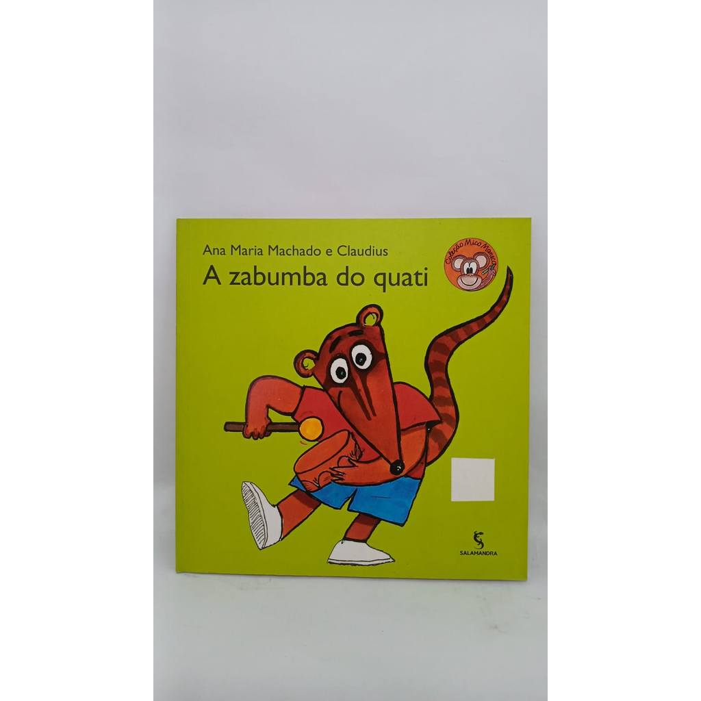Livro A Zabumba Do Quati Coleção Mico Maneca de Ana Maria Machado Claudius
