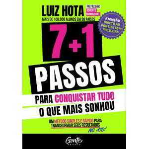 7+1 passos para conquistar tudo o que mais sonhou Livro LT