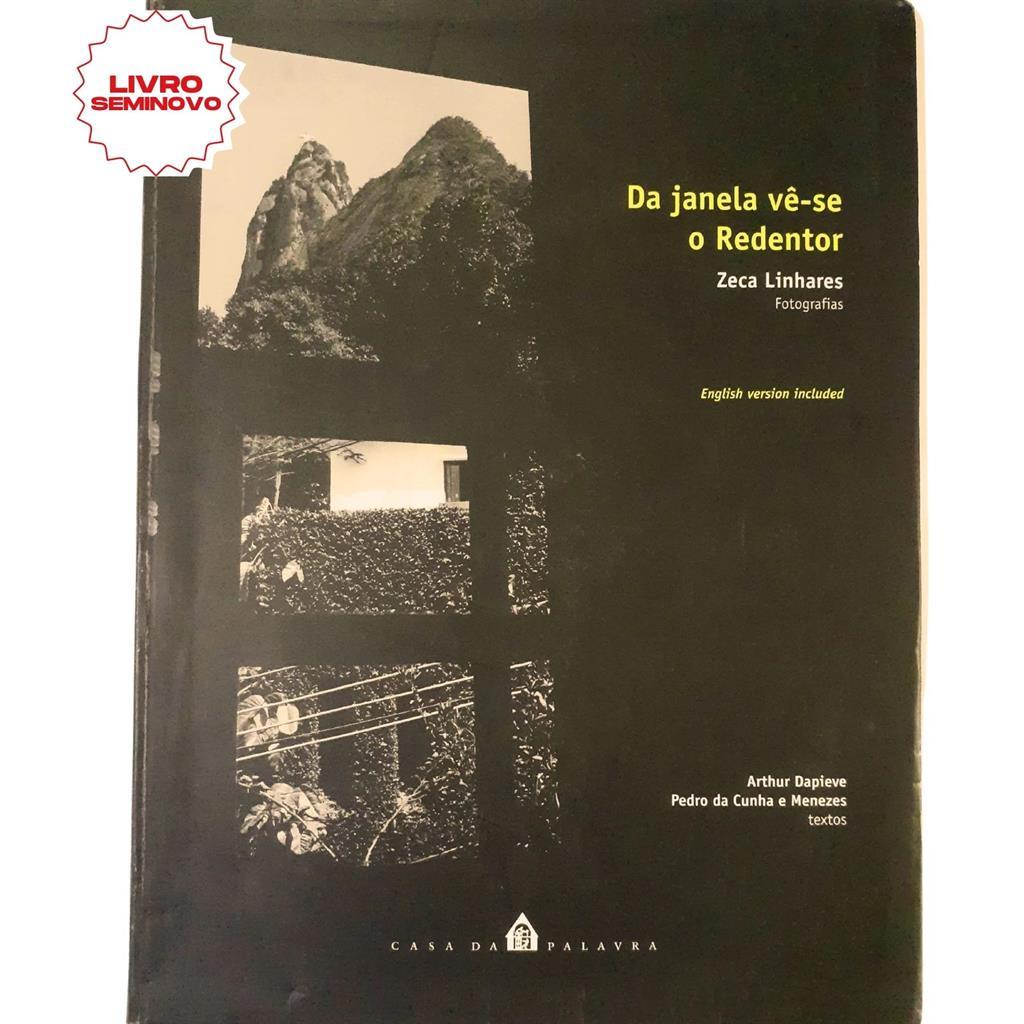 DA JANELA VE SE O REDENTOR autor ARTHUR DAPIEVE E PEDRO DA CUNHA E MENESES