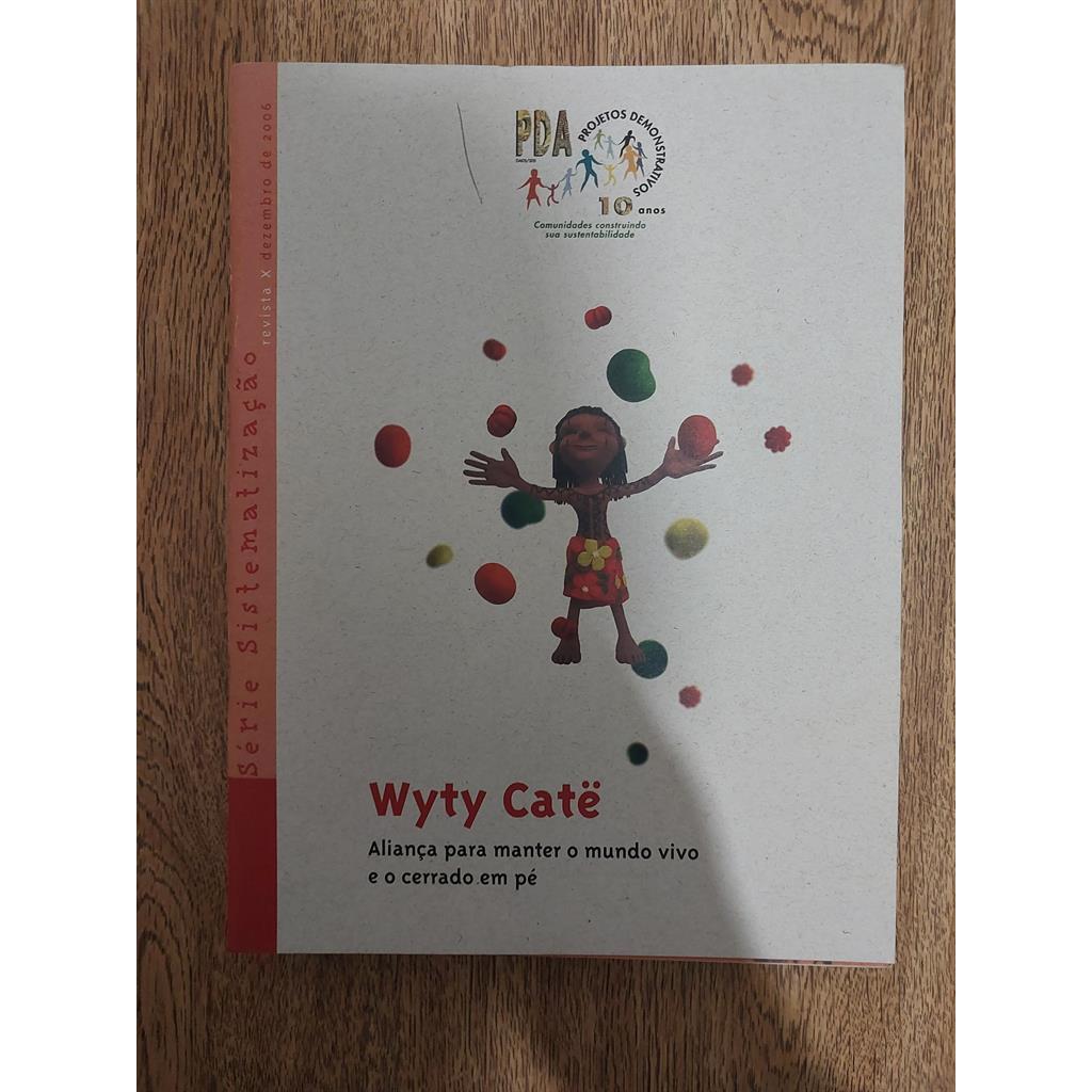 Wyty Cate Aliança para Manter o Mundo Vivo e o Cerrado em Pé autor Ministerio Meio Ambiente