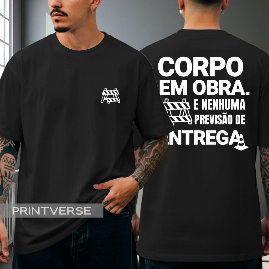 Camiseta Treino Corpo Em Obra E Nenhuma Previsão De Entrega Frase Engraçada Academia Camisa Unissex Plus Size