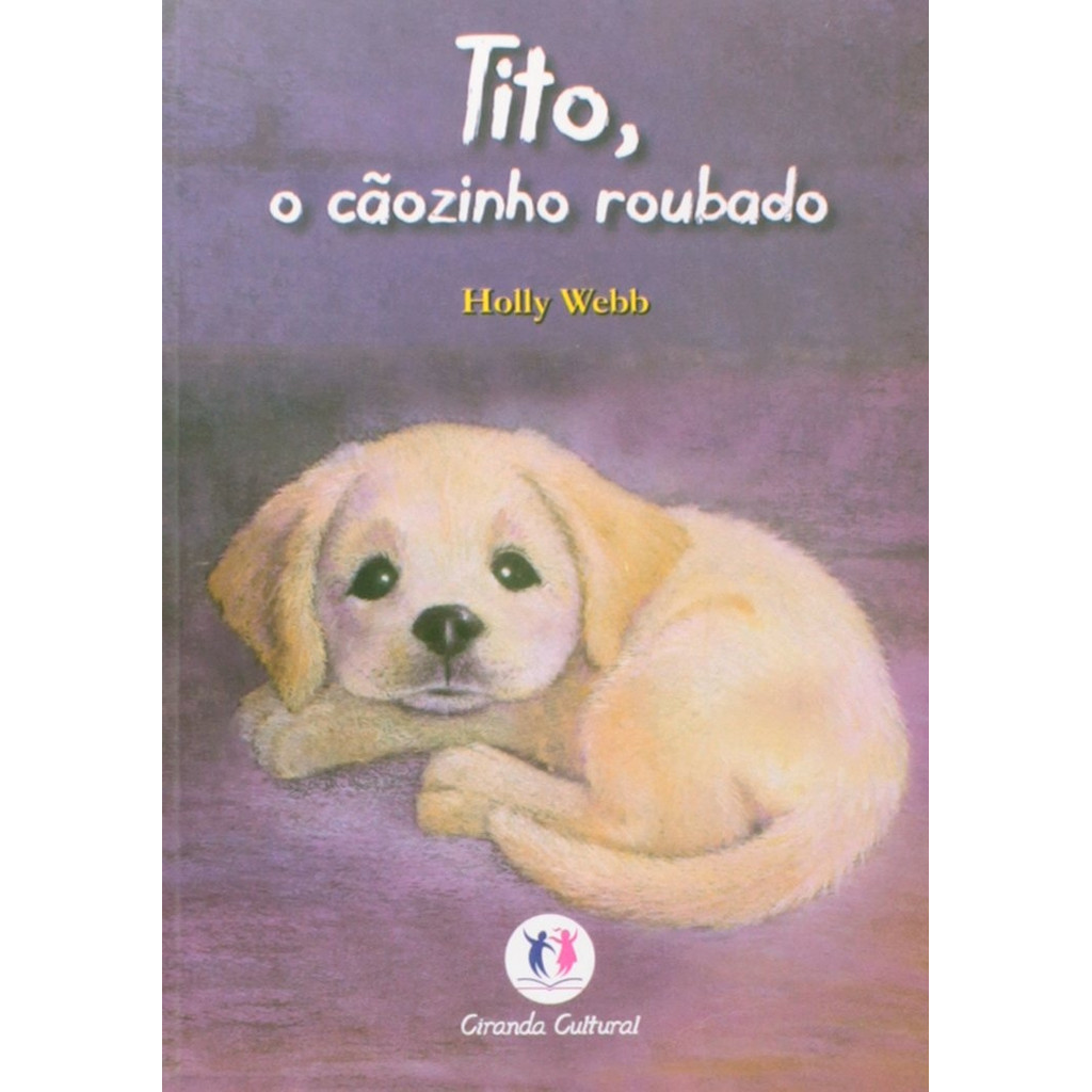 Livro Tito, O Caozinho Roubado - Holly Webb