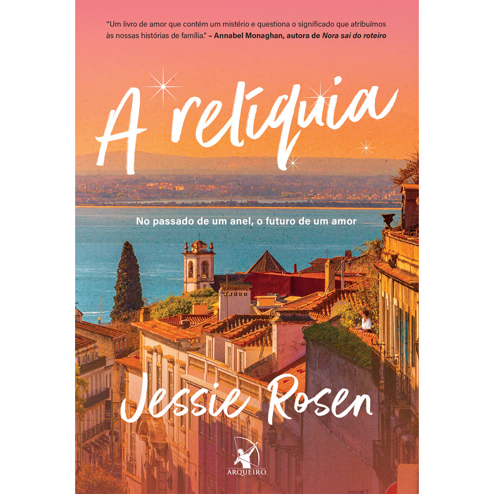 Capa do livro Livro - A relíquia - por Jessie Rosen - Editora Arqueiro