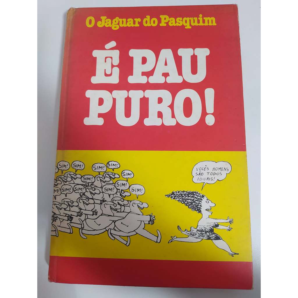 É pau duro! de O jaguar do Pasquim 7942453