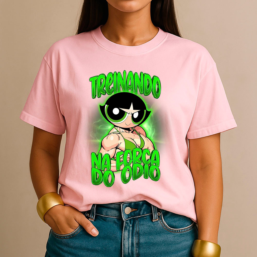 Camiseta Feminina 100% Algodão Camisa Docinho Superpoderosas Treinando Na Força Do Ódio Moda Fitness
