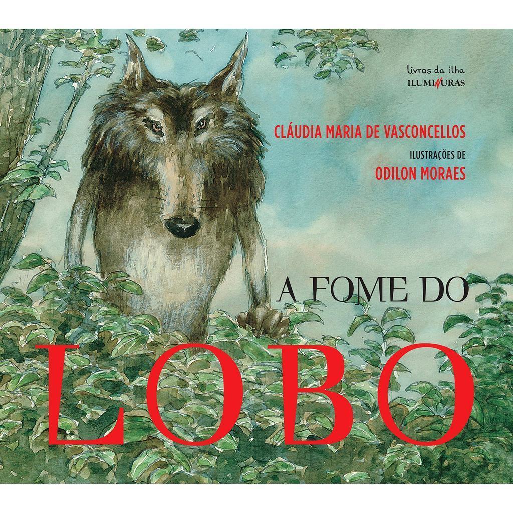Livro - A Fome do Lobo de Cláudia Maria de Vasconcellos- Liv
