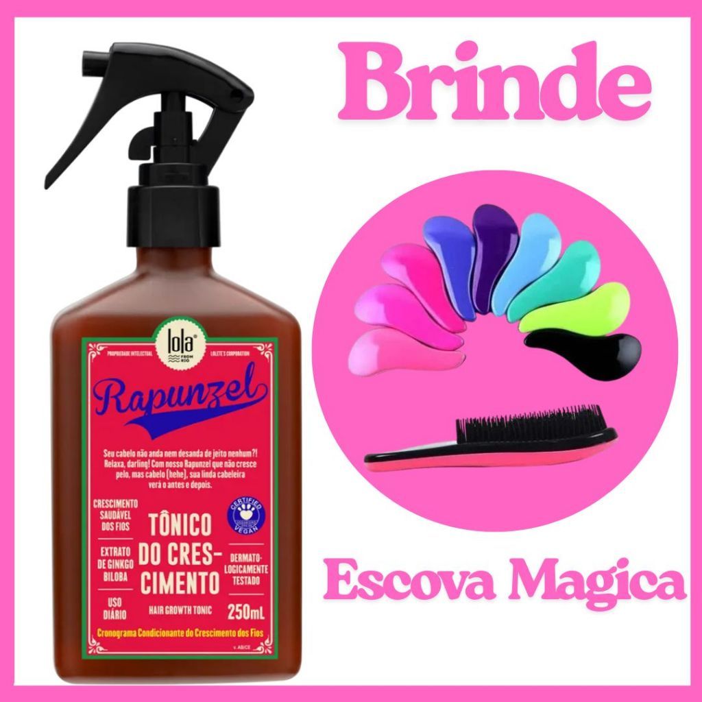 Tônico Rapunzel 250ml Lola Cosmetics – Crescimento e Força + Escova Mágica (Brinde)