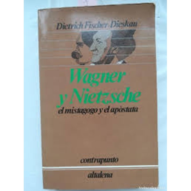 Wagner y Nietzsche autor Dietrich Fischer-Dieskau