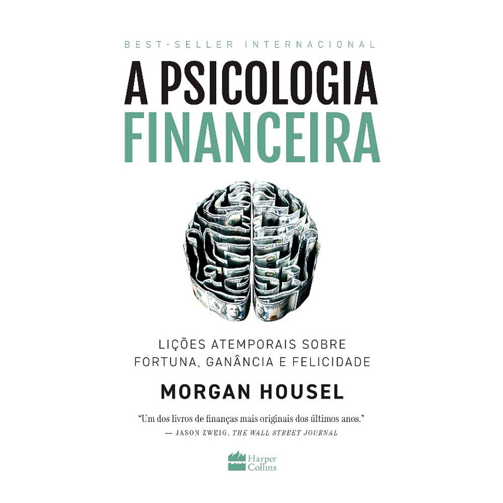 Livro A Psicologia Financeira: Lições Atemporais Sobre Fortuna, Ganância e Felicidade em Oferta na Shopee