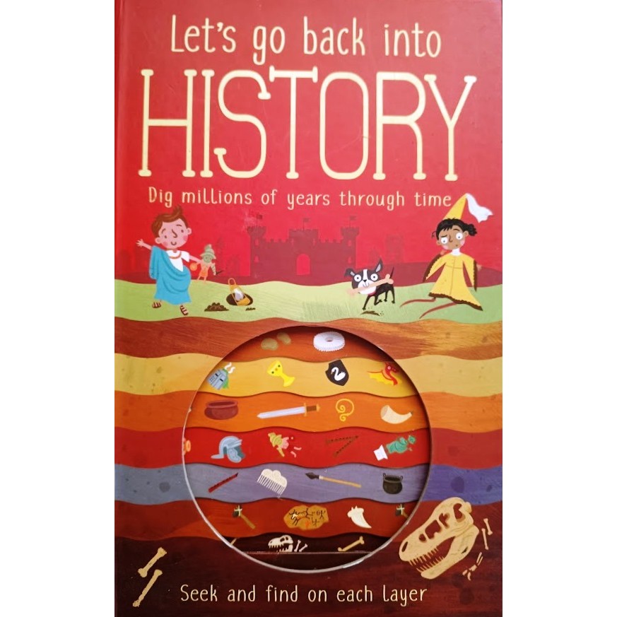 Lets go Back into History: Seek and find on each Layer autor Timothy Knapman +Wesley Robins