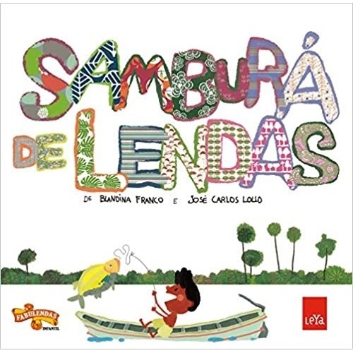 Livro Samburá De Lendas - Blandina Franco / José Carlos Lollo [2011]
