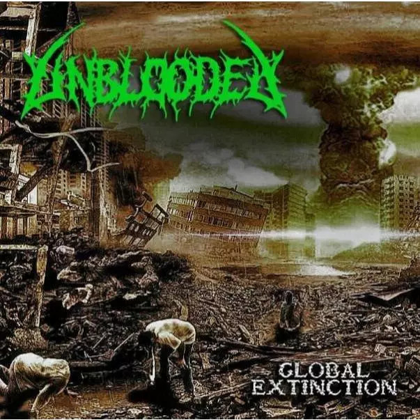 Cd Unblooded - Global Extinction - Lacrado - Death Metal