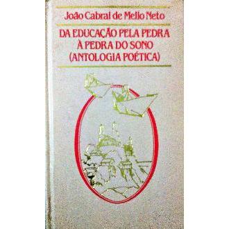 Da Educação pela Pedra à Pedra do Sono ( Antologia Poética ) de Joâo Cabral de Mello Neto 5101008