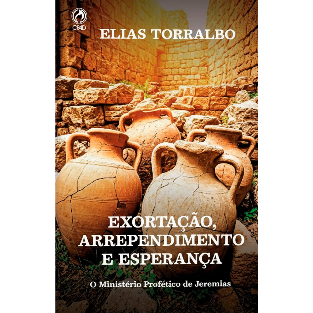 Exortação, Arrependimento e Esperança | Elias Torralbo em Oferta na Shopee