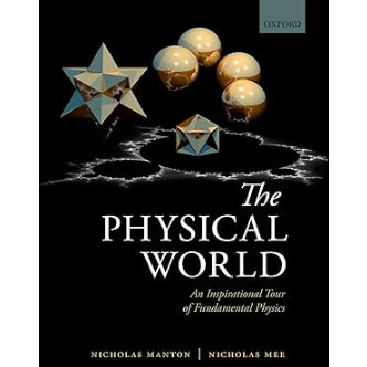 The Physical World An Inspirational Tour Of Fundamental Physics de Nicholas Manton, Nicholas Mee 7948344