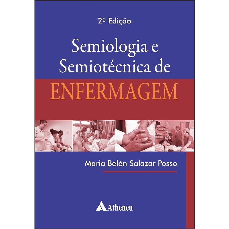 Semiologia e Semiotecnica de Enfermagem