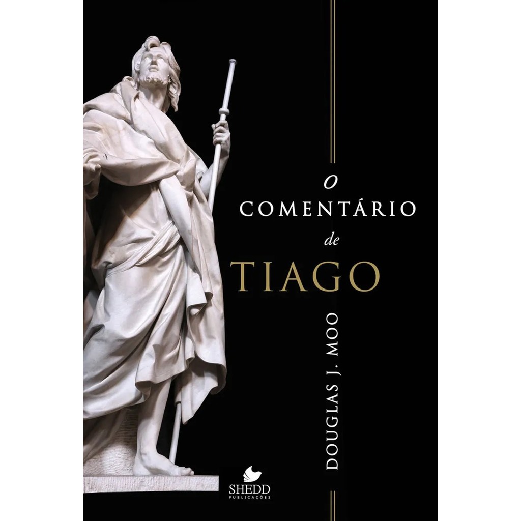 Livro O Comentário de Tiago - DOUGLAS J. MOO