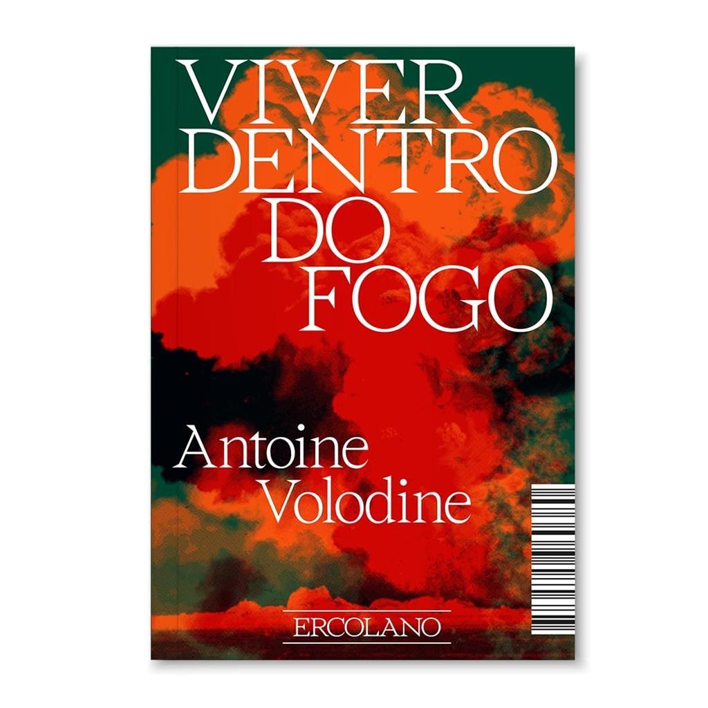 Viver dentro do fogo autor Volodine, Antoine