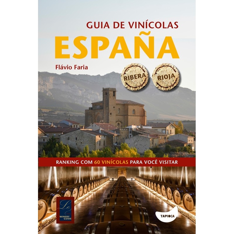 guia de vinícolas españa autor flávio faria