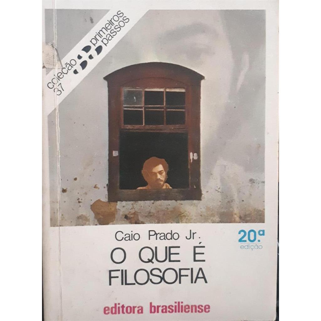O Que é Filosofia - Primeiros Passos 37 autor Caio Prado Jr