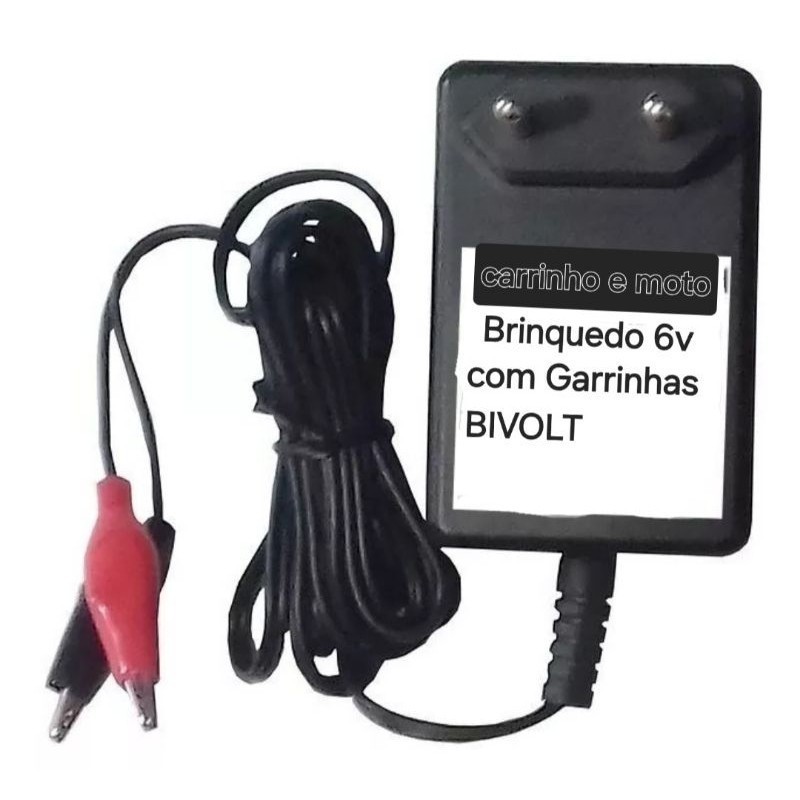 Fonte Carregador Mini Carros e Moto Eletrica Bandeirante Biemme Garras Jacaré 6v 800ma 6v 900ma Bivolt Noova