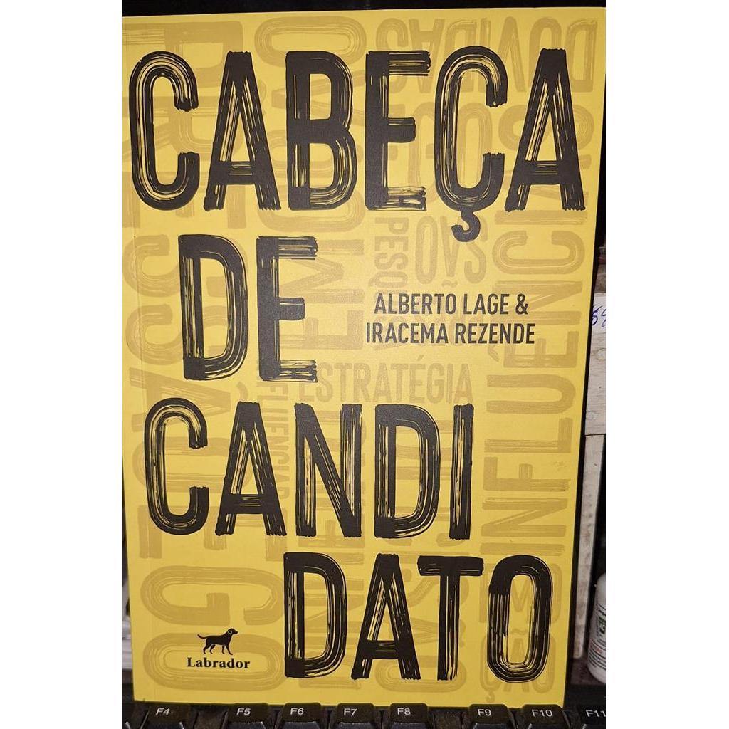 Cabeça de Candidato autor Alberto Lage & Iracema Rezende