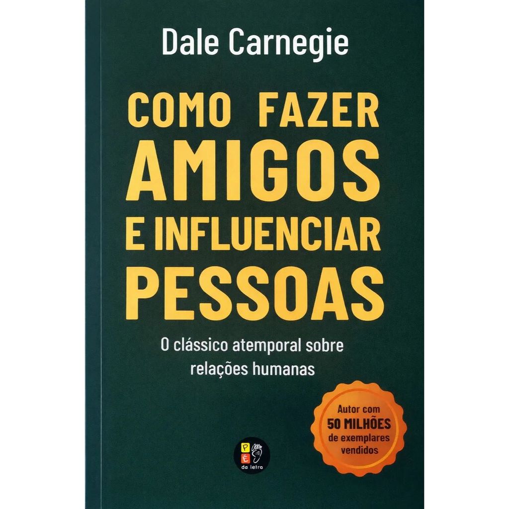Como fazer amigos e influenciar pessoas | Dale Carnegie em Oferta na Shopee