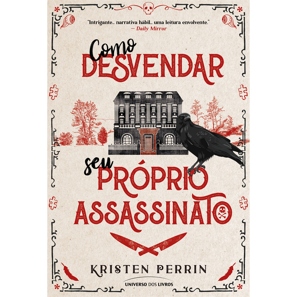 Capa do livro Livro - Como desvendar seu próprio assassinato - por Kristen Perrin - Editora Universo dos Livros