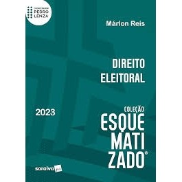 DIREITO ELEITORAL 2023 - COLEÇÃO ESQUEMATIZADO autor MÁRLON REIS